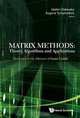 Matrix Methods: Dedicated to the Memory of Gene Golub, Theory, Algorithms and Applications, Vadim Olshevsky 