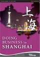 Doing Business in Shanghai (Insider