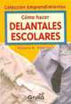 Como hacer delantales escolares / How to make school aprons (Spanish Edition), Rosaura M. Albarracin 