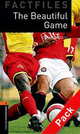 OBL Factfiles 2 The Beautiful Game Book with Audio CD, 