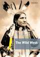 Dominoes: Level 1: 400-Word Vocabulary The Wild West, USA Oxford University Press 