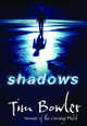 Shadows, Tim Bowler 