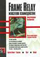Frame Relay. Межсетевое взаимодействие /Пер. с англ., Хендерсон Л., Дженкинс Т. 