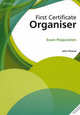 First Certificate Organiser : Exam Preparation, John Flower 