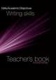 Delta Academic Objectives: Writing Skills Teacher Book, Emma Khules 