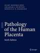 Pathology of the Human Placenta, Kurt Benirschke 