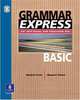 Grammar Express Basic, with Answer Key, Marjorie Fuchs, Irene E. Schoenberg, Margo Bonner 