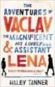 Adventures of Vaclav Magnificent & His Lovely Assistant Lena, Haley Tanner 