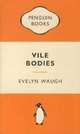 Vile Bodies, Waugh Evelyn 