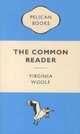 Common Reader (orange ed.), Woolf Virginia 