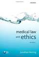 Medical Law and Ethics, Jonathan Herring 