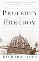 Property and Freedom, Pipes Richard 