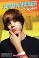 Justin Bieber: His World, 