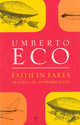 Faith in Fakes, Eco, Umberto 