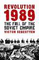 Revolution 1989: The Fall of the Soviet Empire, Sebestyen Victor 