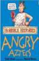 Horrible Histories. Angry Aztecs, Terry Deary 