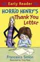 Horrid Henry's Thank You Letter, Simon Francesca 