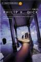 Valis, Филип Дик, Philip K. Dick 
