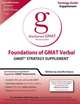 Foundations of GMAT. Verbal Strategy Guide Supplement, - Manhattan GMAT 