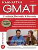 Fractions, Decimals, & Percents GMAT Strategy Guide, 5th Edition, - Manhattan GMAT 