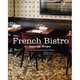 French Bistro: Seasonal Recipes, Auboyneau Bertrand 
