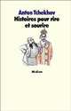 Histoires pour rire et sourire, Tchekhov Anton 