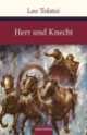 Herr und Knecht, Leon Tolstoi 