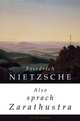 Also sprach Zarathustra, Friedrich Wilhelm Nietzsche 