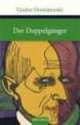 Der Doppelgänger, Fyodor Dostoevsky 