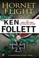 Hornet Flight, Follett Ken 