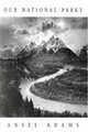 Ansel Adams:Our National Parks, Adams, Ansel 