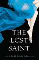 The Lost Saint (Dark Divine Series #2), Bree Despain 