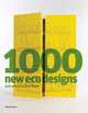 1000 New Eco Designs and Where to Find Them, Rebecca Proctor 