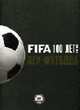 FIFA 100 лет: 1904-2004 гг.: Век футбола / (пер. с англ. Гринцера Н.), П. Ланфранши, К. Айзенберг, Т. Мейсон, А. Валь 