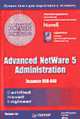 Advanced NetWare 5 Administration CNE (экзамен 050-640): сертификационный экзамен - экстерном /Пер., Хог М. 
