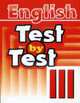 Test by Test III Class = Тесты. 3 класс: пособие по английскому языку для дополнительного образования / сост. Е.Г. Воронова., Воронова Е.Г. 