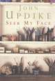 Seek My Face. Updike / Ищите моё лицо, Джон Апдайк 