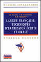 Langue francaise: Techniques d`expression ecrite et orale: Учебное пособие Ж. Багана, Е.В. Хапилина, Н.В. Трещева. - (Высшее образование)., Багана Ж., Трещева Н.В., Хапилина Е.В. 