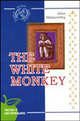 The White Monkey. Galsworthy J. / Белая обезьяна. На английском языке, Голсуорси Джон 