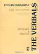 English Grammar. Three New Chapters. Reference & Practice. The Verbals. With Keys, Т. Дроздова, А. Берестова 