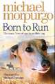Born to Run PB, Morpurgo, Michael 