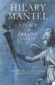 Place of Greater Safety, Hilary Mantel 