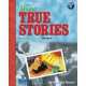 More True Stories. A High-Beginning Reader, Sandra Heyer 
