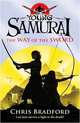 Young Samurai. The Way of the Sword, Bradford Chris 
