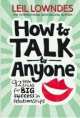 How to Talk to Anyone. 92 Little Tricks, Leil Lowndes 
