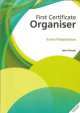 First Certificate Organiser: Exam Preparation, John Flower 