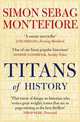 Titans of History, Sebag Montefiore Simon 