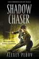 Shadow Chaser (Chronicles of Siala), Pehov, Alexey 