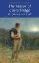 Mayor of Casterbridge, Thomas Hardy 