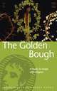 Golden Bough: Study in Magic and Religion, Sir James George Frazer 